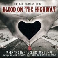 Ken Hensley - Blood on the Highway